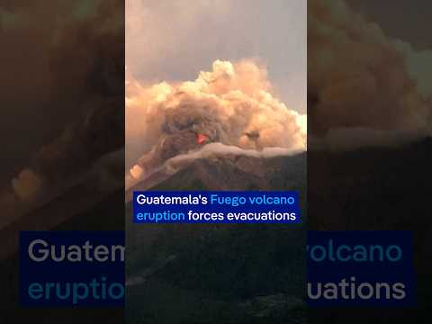 Guatemala's Fuego volcano eruption forces evacuations | DW News