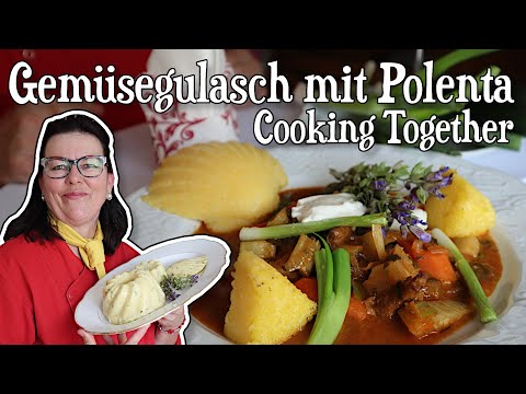 Gemüsegulasch mit Polenta | Cooking Together
