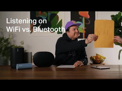 Listening on WiFi vs. Bluetooth | Sonos
