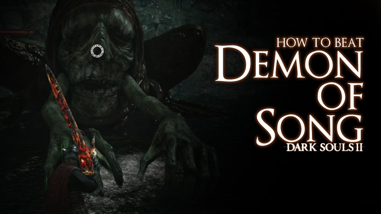 How to Beat the Demon of Song boss - Dark Souls 2 - YouTube