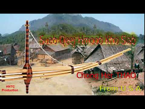 Chong Her THAO Suab Qeej Hmoob