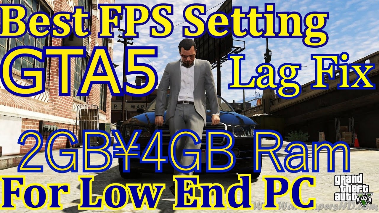 GTA 5 Best Settings for Low End PC | 2 & 4 GB RAM | Fix Lag & Shutter and Increase FPS 2022