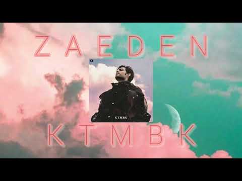 zaeden - ktmbk (slowed)