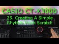 CASIO CT X3000 25 Creating A Simple Rhythm From Scratch