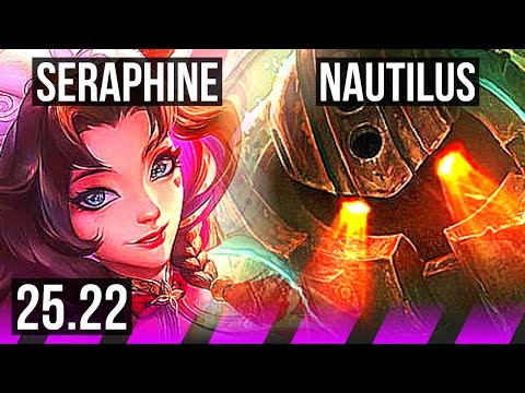 SERAPHINE & Ezreal vs NAUTILUS & Kai'Sa (SUP) | KR Master | 25.22