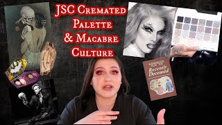 JSC Cremated Palette &amp; The Macabre in Our Culture | Coffee Corner Discussion