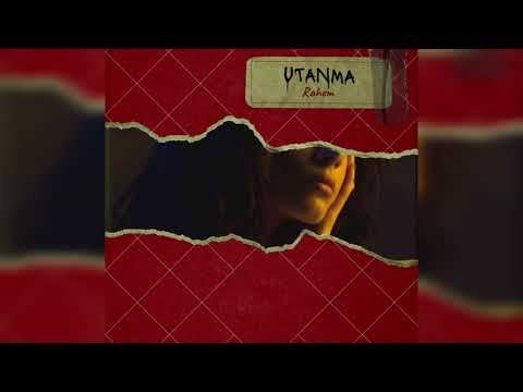 Rahem - Utanma