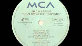 Don&#39;t Sweat The Technique - Eric B &amp; Rakim