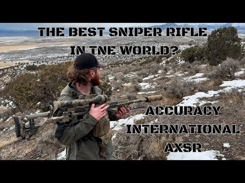 Is the Accuracy International AXSR the best sniper rifle in the world?