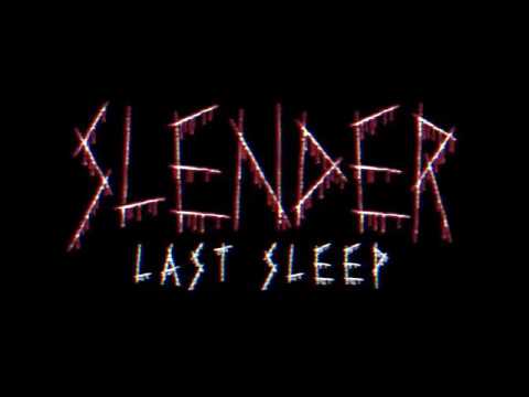 Slender Last Sleep Video