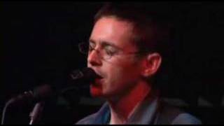 Glen Phillips - Dam Would Break live 2007