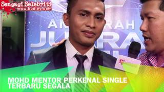 Mohd Mentor Perkenal Single Terbaru Segala