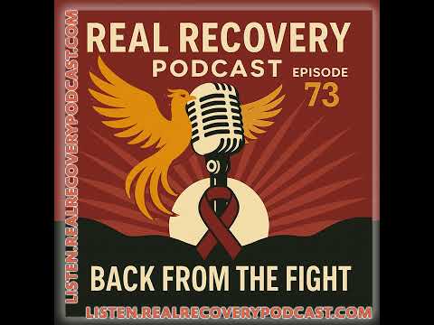 RRP Episode 73 - Back from the Fight: How Recovery Tools Carried Us Through Cancer and Crisis