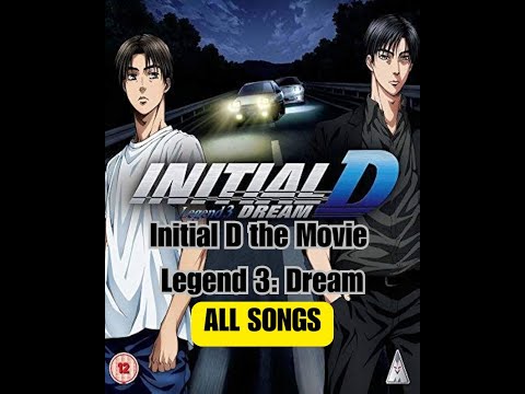 Initial D the Movie Legend 3: Dream ALL SONGS OST Full Soundtrack