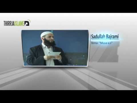 Sadullah Bajrami - Musai alejhi selam