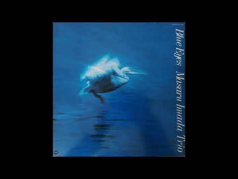 Japanese Jazz | Masaru Imada Trio – Blue Eyes