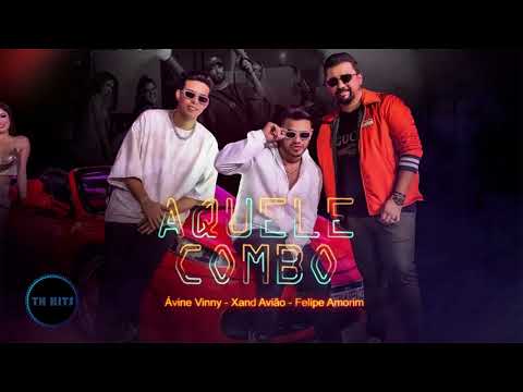 Ávine Vinny, Xand Avião e Felipe Amorim  - Aquele Combo