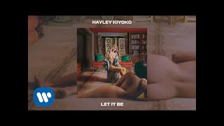 Hayley Kiyoko - Let It Be [Official Audio]