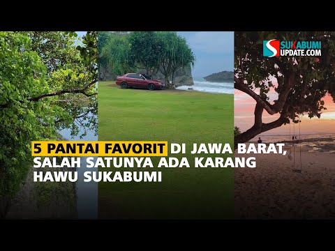 5 Pantai Favorit di Jawa Barat, Salah Satunya Ada Karang Hawu Sukabumi