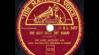 The Ames Brothers   The Man With The Banjo