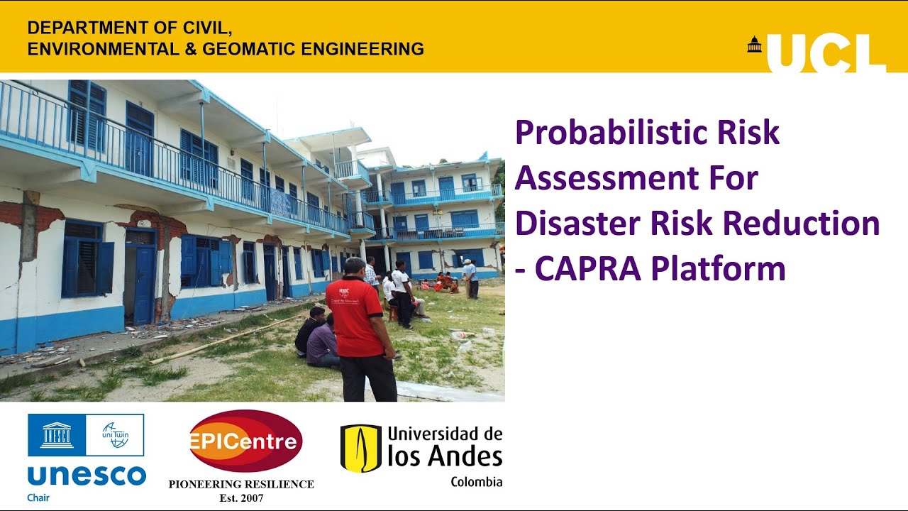 Probabilistic Risk Assessment For Disaster Risk Reduction - CAPRA Platform (7 April 2022)
