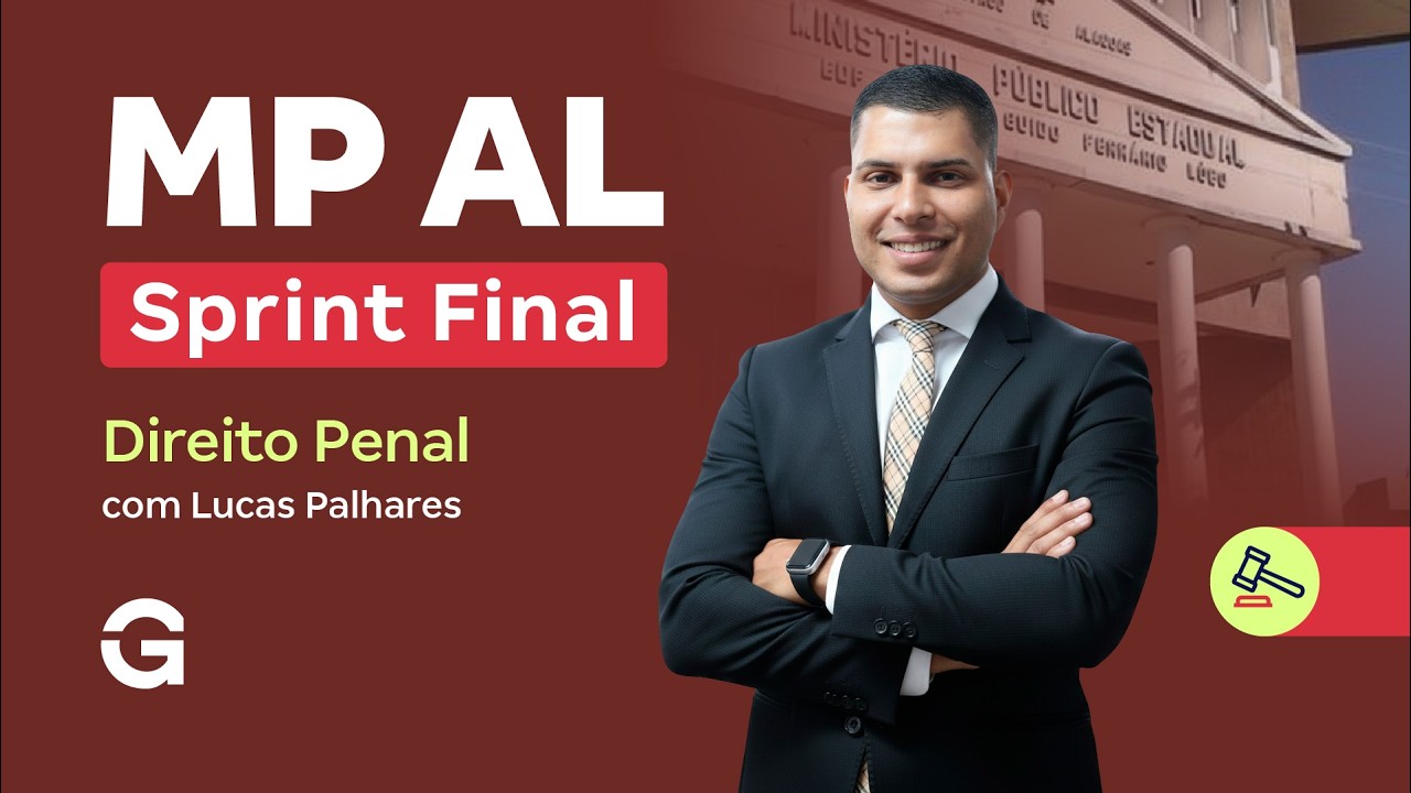 Sprint Final MP AL | Direito Penal com Lucas Palhares