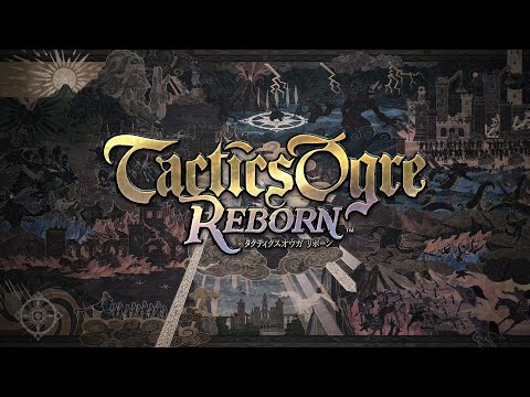 タクティカルRPGの金字塔が更なる進化を遂げる『タクティクスオウガ リボーン』