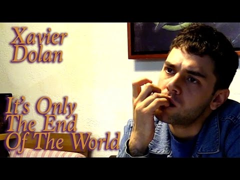 DP/30: It's Only The End of The World, Xavier Dolan