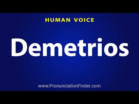 How To Pronounce Demetrios