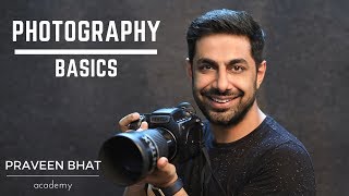 Photography Basics by Praveen Bhat