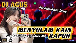 Download lagu DJ AGUS REMIX MENYULAM KAIN RAPUH LAGU GALAU TERBARU SOUND FYP TIKTOK KUMPULAN LAGU CAMPURAN ASIK  mp3