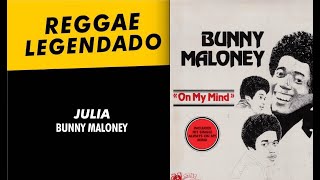 Bunny Maloney - Julia [ LEGENDADO / TRADUÇÃO ] reggae lyric