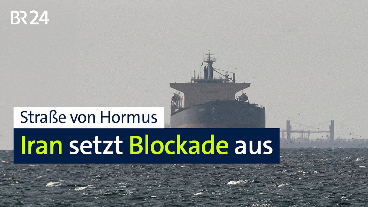 Straße von Hormus: Iran setzt Blockade aus | BR24