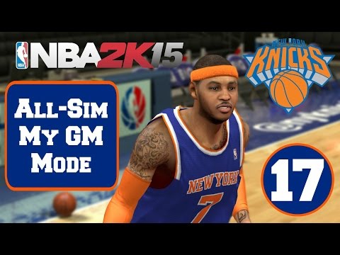 NBA2K15 All-Sim My Gm Mode - New York Knicks #17 (PS4)