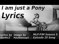 |1080p Lyrics| I am just a Pony |MLP:FiM Season 5 ...