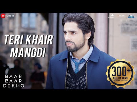 Teri Khair Mangdi - Baar Baar Dekho | Sidharth Malhotra & Katrina Kaif | Bilal Saeed