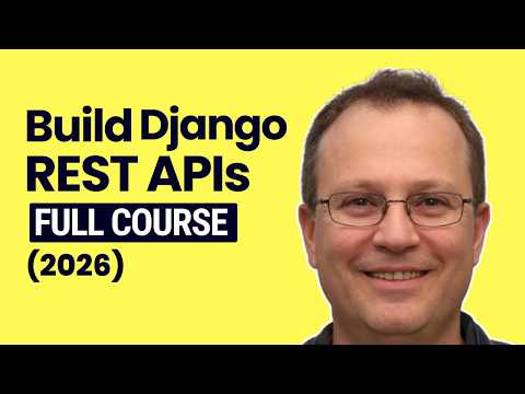 Django REST Framework Full Course - Beginner to Pro (2026)