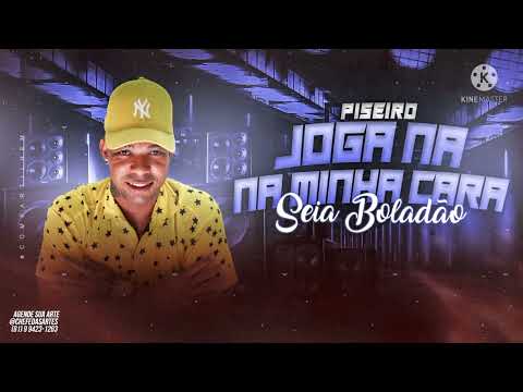MC SEIA BOLADÃO E MC LEOZIN - JOGA NA MINHA CARA ( MÚSICA NOVA PISEIRO 2022 )