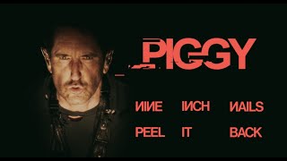NINE INCH NAILS – PIGGY (PEEL IT BACK 2025) Multicam