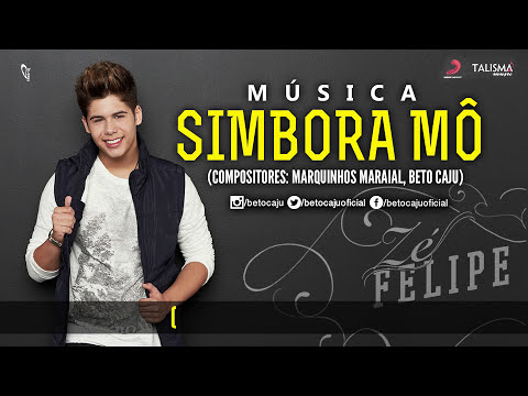 Simbora Mô - Zé Felipe