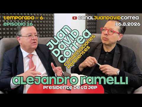 Conversaciones Pendientes - Juan David Correa. Con Alejandro Ramelli.