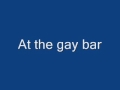 gay bar with lyrics 