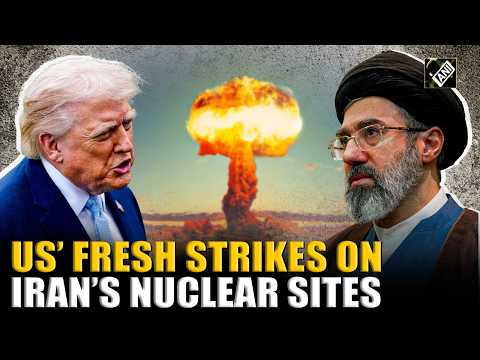 US' launches fresh strikes on Iran's Natanz nuclear site; IAEA ...