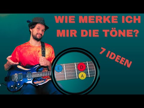 Töne auf der Gitarre lernen - 7 Ideen