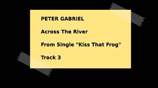 Peter Gabriel - Across The River - Flac Hq