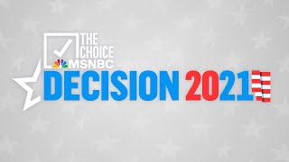 Decision 2021 | The Choice/MSNBC on Peacock