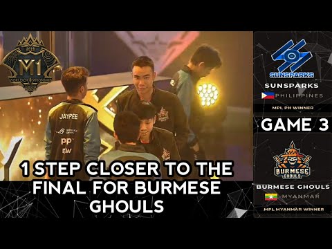 SUNSPARKS PH VS BURMESE GHOULS MYANMAR | LOWER BRACKET MATCH 5 - GAME 3 | M1 World Championship MLBB