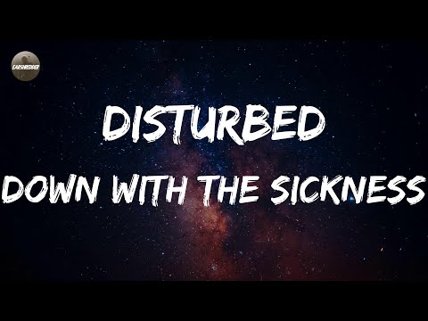 Disturbed - Down with the Sickness (Lyrics)