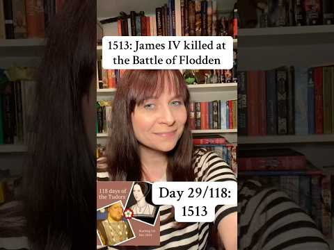 Day 29/118 days with the Tudors. 1513: The Battle of Flodden 👑 #alevelhistory #tudortales