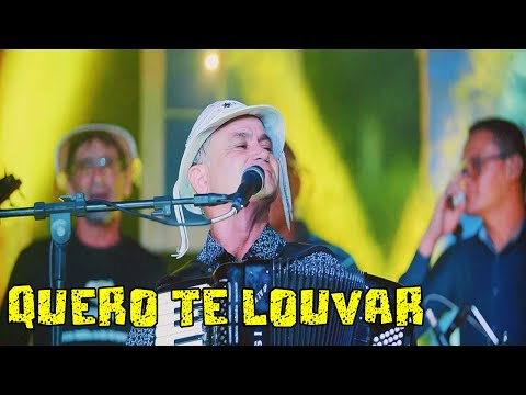 Nelito Sanfoneiro de Cristo - Quero Te Louvar -